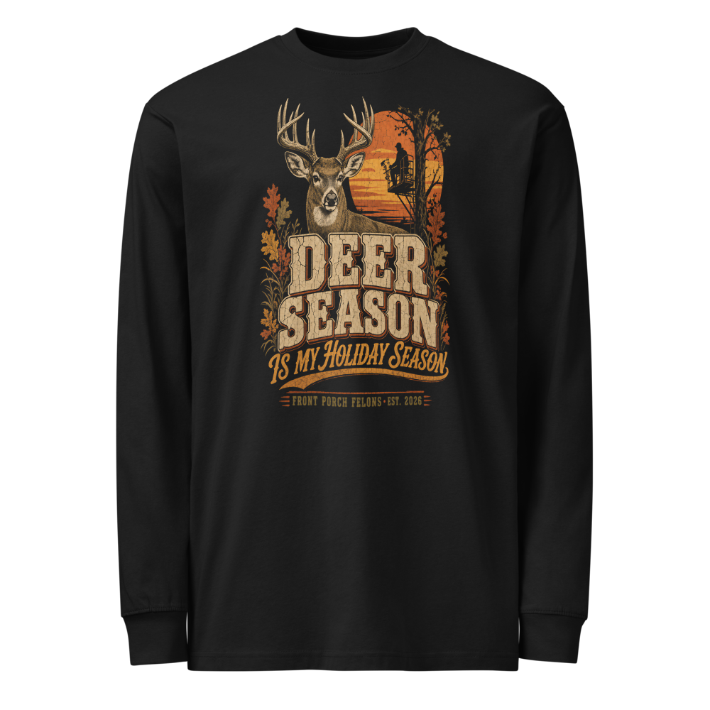 Deer Season Holiday — Long Sleeve