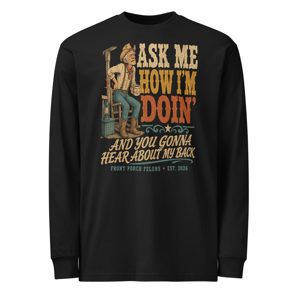 Hear About My Back — Long Sleeve