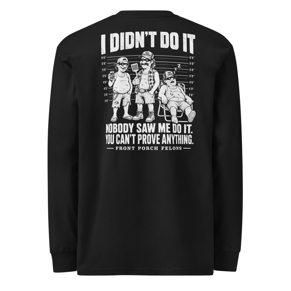 I Didn't Do It — Long Sleeve