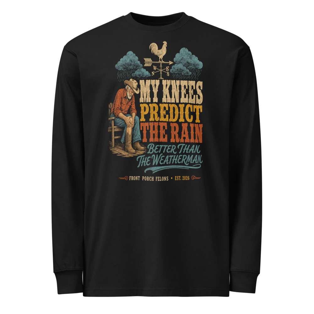 Knees Predict Rain — Long Sleeve