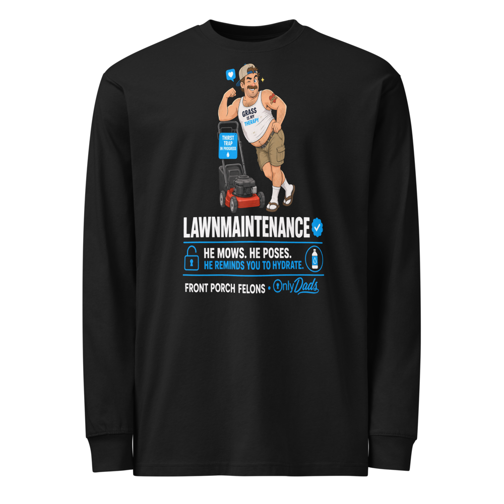 Lawn Maintenance — Long Sleeve