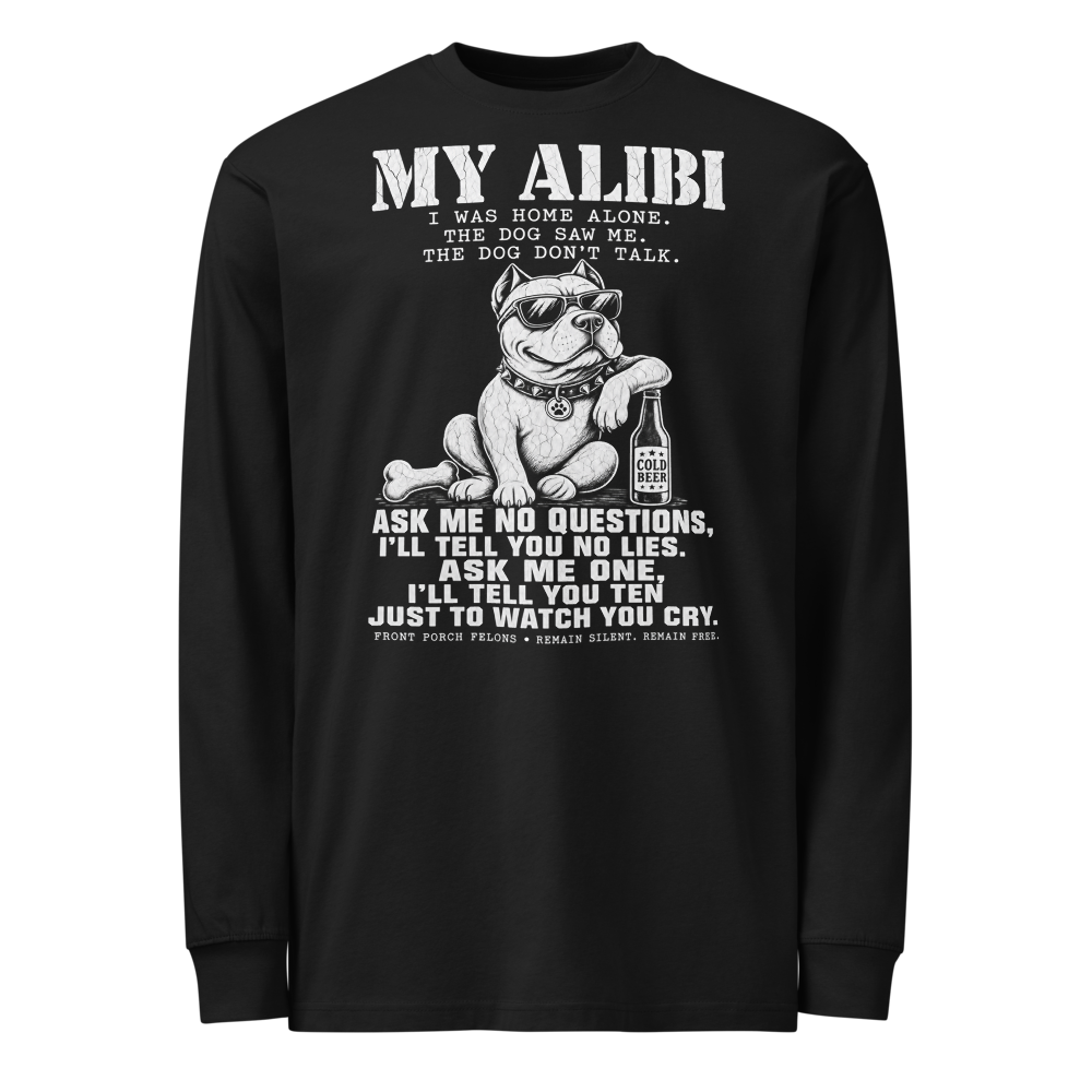 My Alibi — Long Sleeve