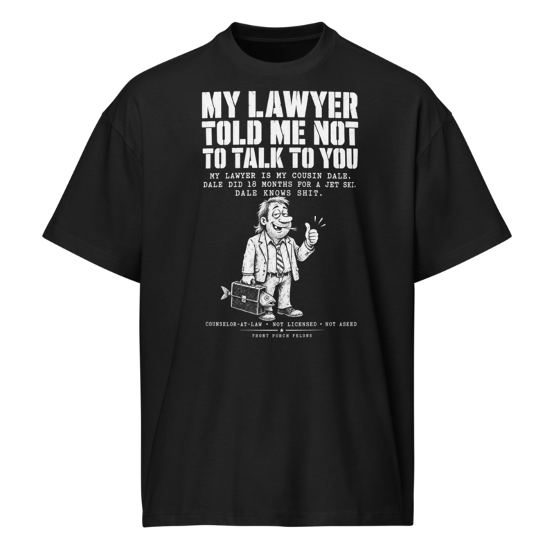 My Lawyer Told Me Not to Talk to You