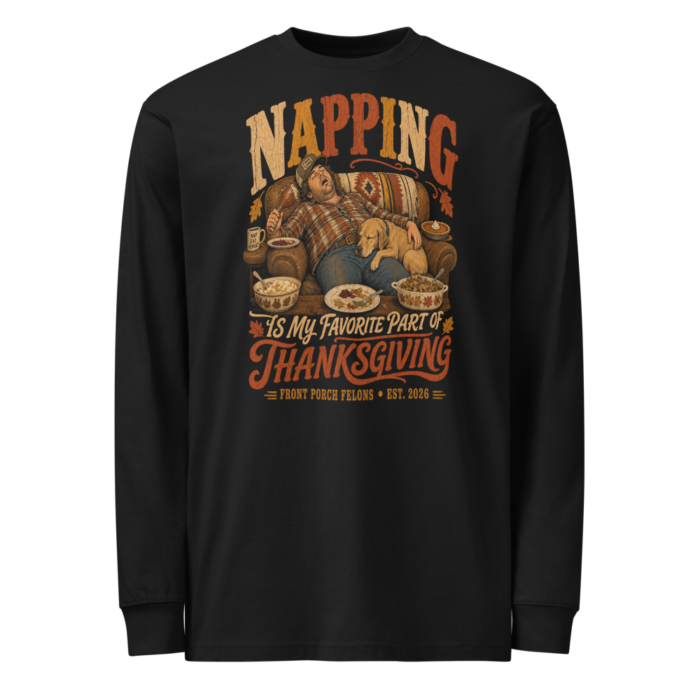 Napping Is My Favorite — Long Sleeve