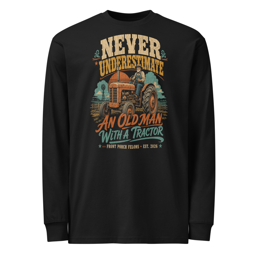 Old Man With a Tractor — Long Sleeve