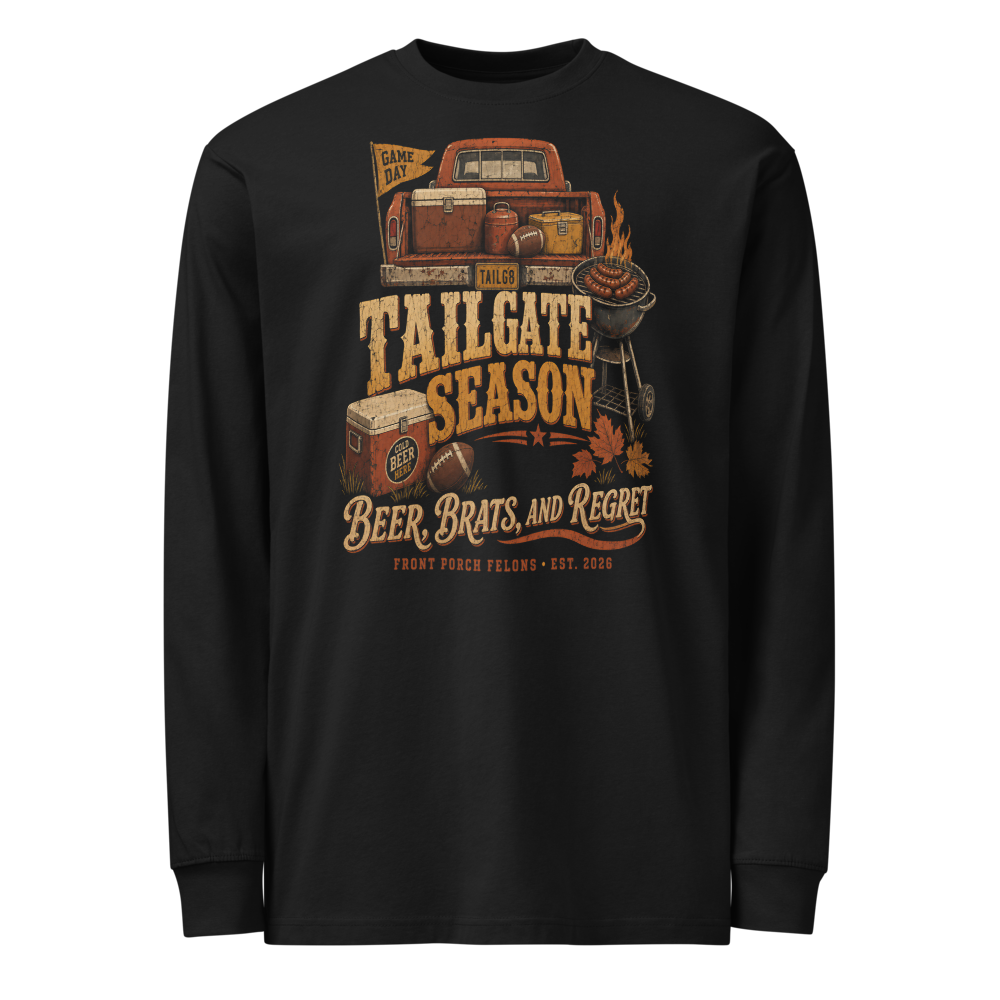 Tailgate Season — Long Sleeve