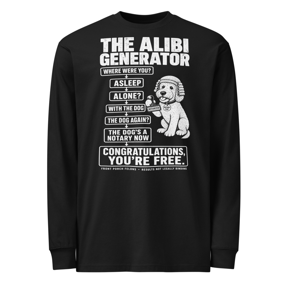 The Alibi Generator — Long Sleeve