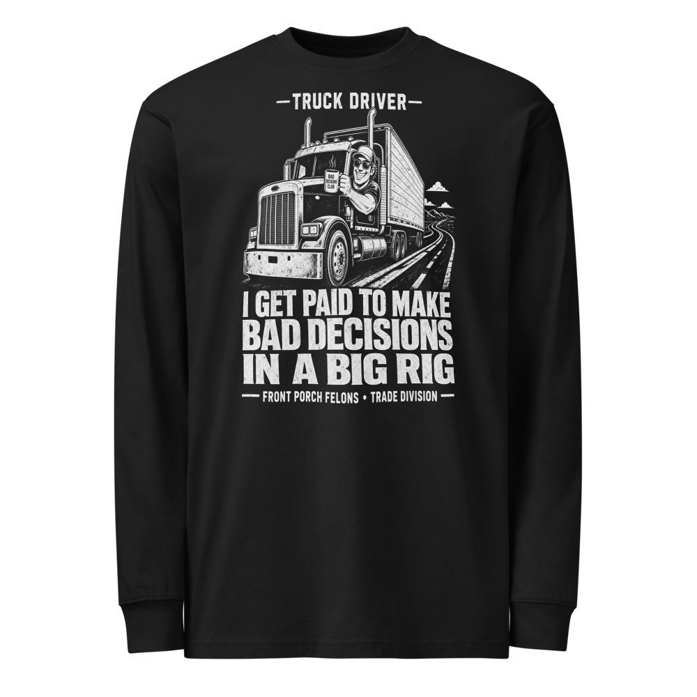 Truck Driver — Long Sleeve