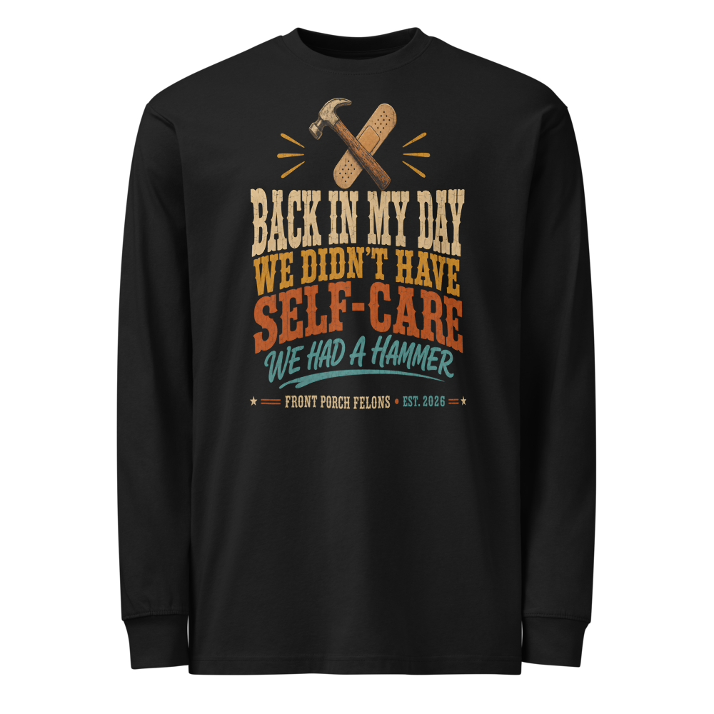 We Had a Hammer — Long Sleeve